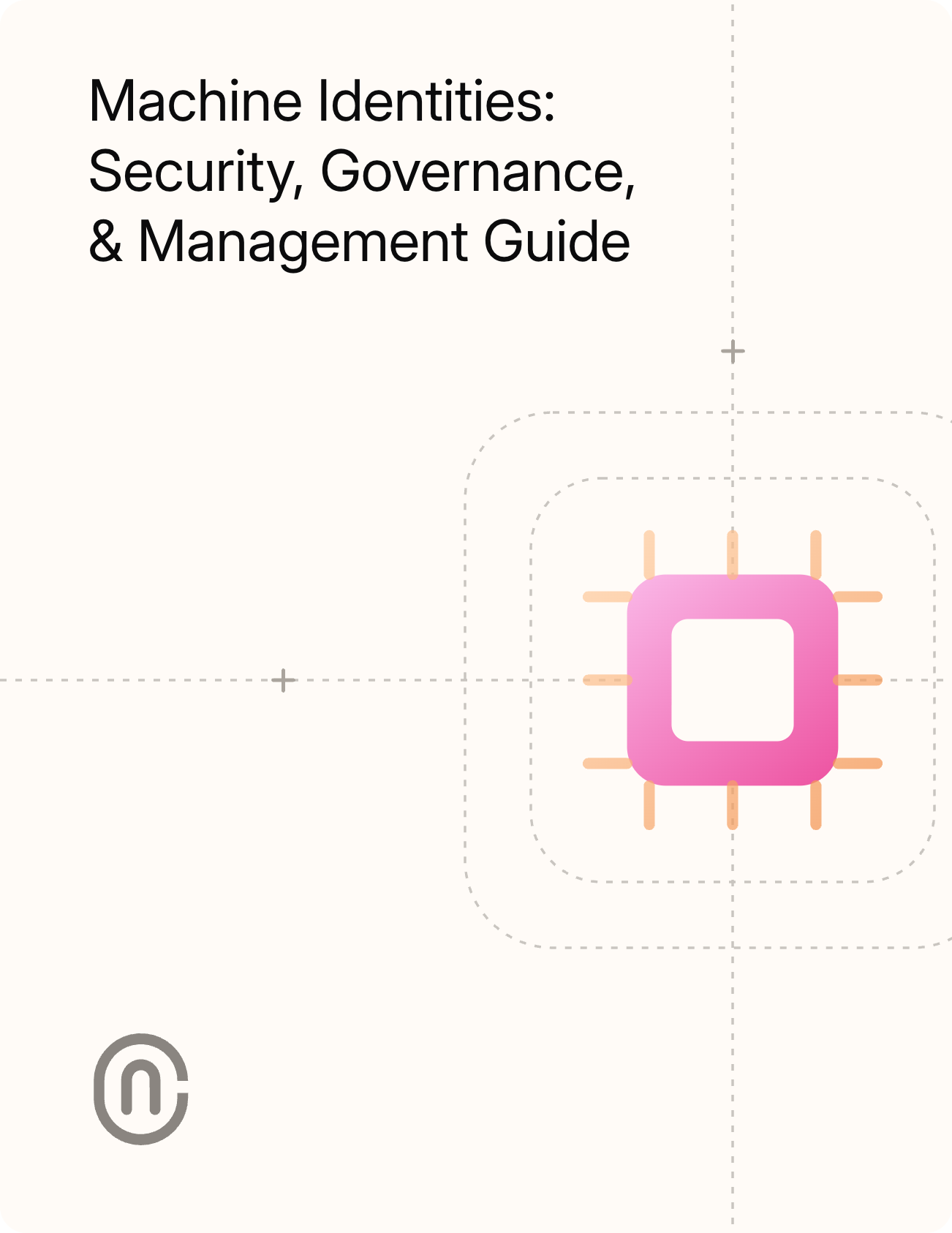 Cover of the NewCore "Machine Identities: Security, Governance, & Management" guide — a pink microchip icon with connector pins on a cream field.